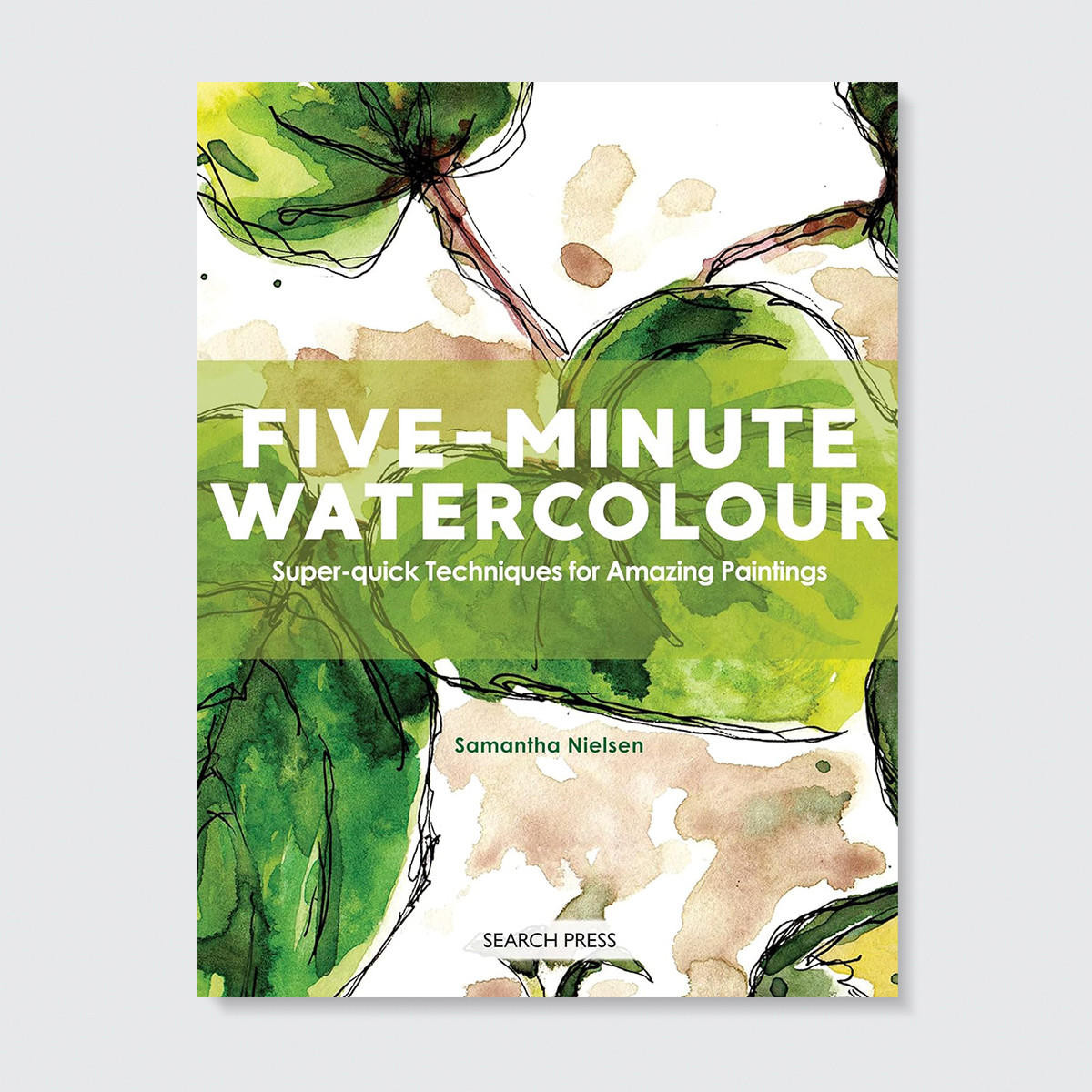 Search Press Five-Minute Watercolour by Samantha Nielsen