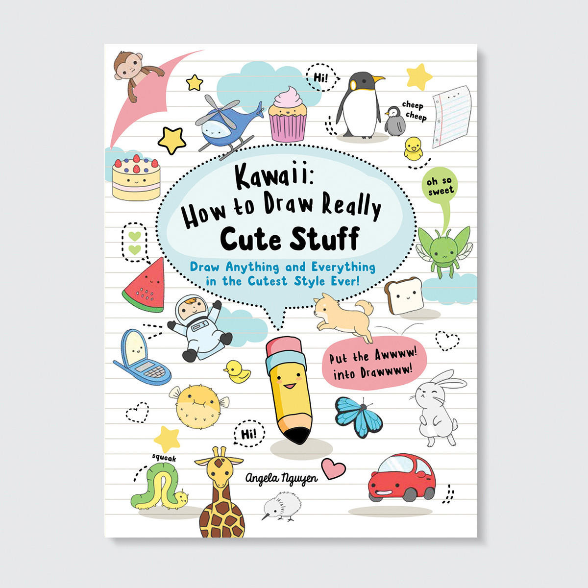Search Press How To Draw Really Cute Stuff by Angela Nguyen