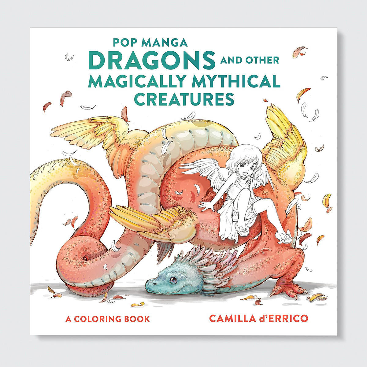Watson-Guptill Pop Manga Dragons and Other Magically Mythical Creatures: A Coloring Book by Camilla d’Errico