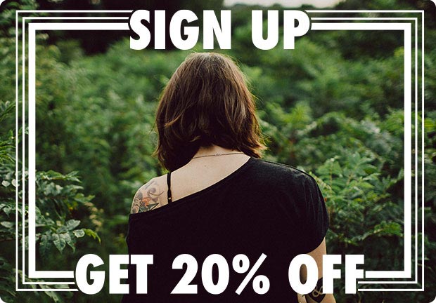 Sign Up for 20% OFF