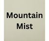 Mountain Mist
