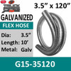 3.5" x 120" .015 Galvanized Exhaust Flex Hose G15-35120