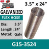 3.5" x 24" .015 Galvanized Exhaust Flex Hose G15-3524