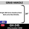 GH-24S 24" 300 Bright Stainless Steel Grab Handle