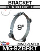 9" Zinc Plated Bracket for 180 Shield MG-9ZBRKT