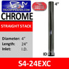 S4-24EXC 4 inch x 24 inch Straight Cut Chrome Exhaust Stack ID End