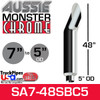 7" x 48" Aussie Chrome Monster Stack Reduced to 5" OD