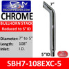 SBH7-108EXC5 7" x 108" Bullhorn Reduced to 5" ID Chrome