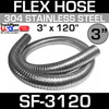 3" x 120" .018 304 Stainless Steel Flex Exhaust Hose SF-3120