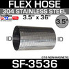 3.5" x 36" .018 304 Stainless Steel Flex Exhaust Hose SF-3536