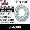 6" x 300" .018 304 Stainless Steel Flex Exhaust Hose SF-6300