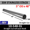 304 Stainless Exhaust Stack 5" x 48" Straight Cut OD End 10-548 SS