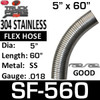 5" x 60" .018 304 Stainless Steel Flex Exhaust Hose SF-560