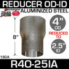 4" OD to 2.5" ID Exhaust Reducer Aluminized Pipe R4O-25IA