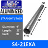 4" x 21" Straight Cut Aluminized Exhaust Stack ID End S4-21EXA