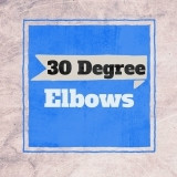 30 Degree Elbows