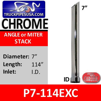 P7-114EXC | 7" x 114" Chrome Miter or Angle Cut ID Stack Pipe P7-114EXC | 7" x 114" Chrome Miter or Angle Cut ID Stack Pipe