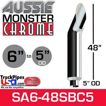 6" x 48" Aussie Chrome Monster Stack Reduced to 5" OD 6" x 48" Aussie Chrome Monster Stack Reduced to 5" OD