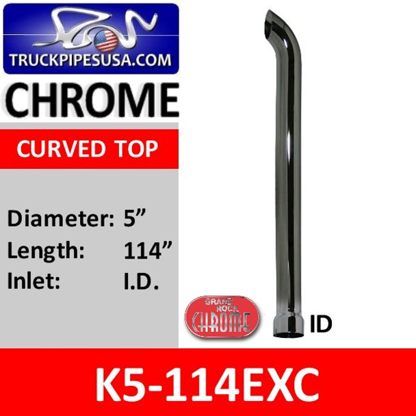 5" x 114" Curved Top ID Chrome Exhaust Tip K5-114EXC