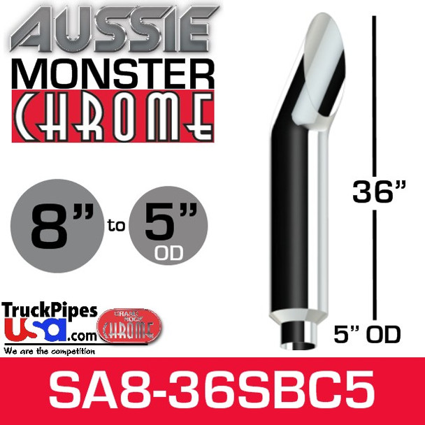 8" x 36" Aussie Chrome Monster Stack Reduced to 5" OD