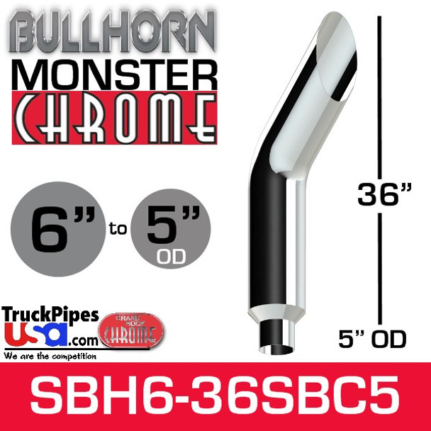 6" x 36" Bullhorn Chrome Monster Stack Reduced to 5" OD