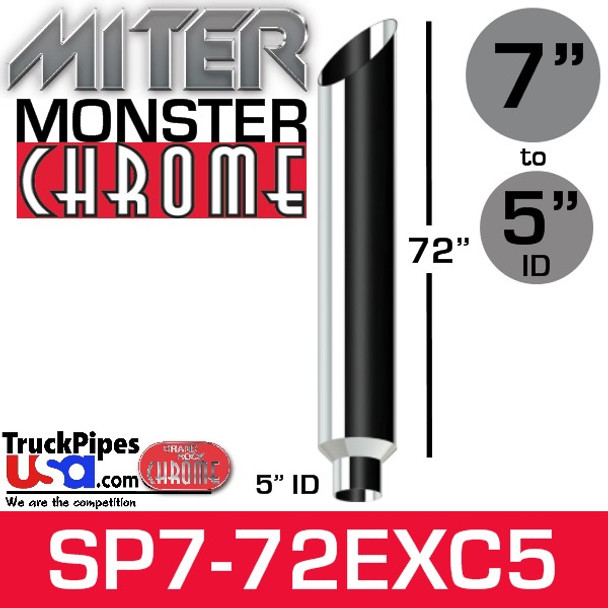 7" x 72" Miter Cut Chrome Monster Stack Reduced to 5" ID