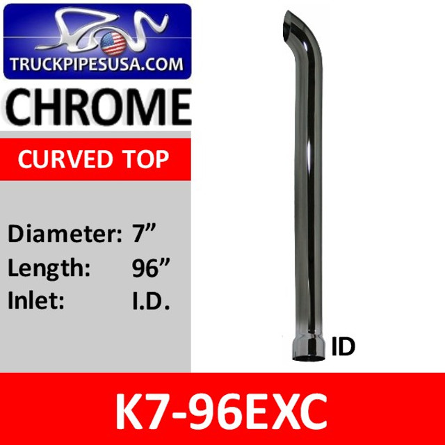 K7-96EXC | 7" x 96" Curved Top ID Chrome Exhaust Stack