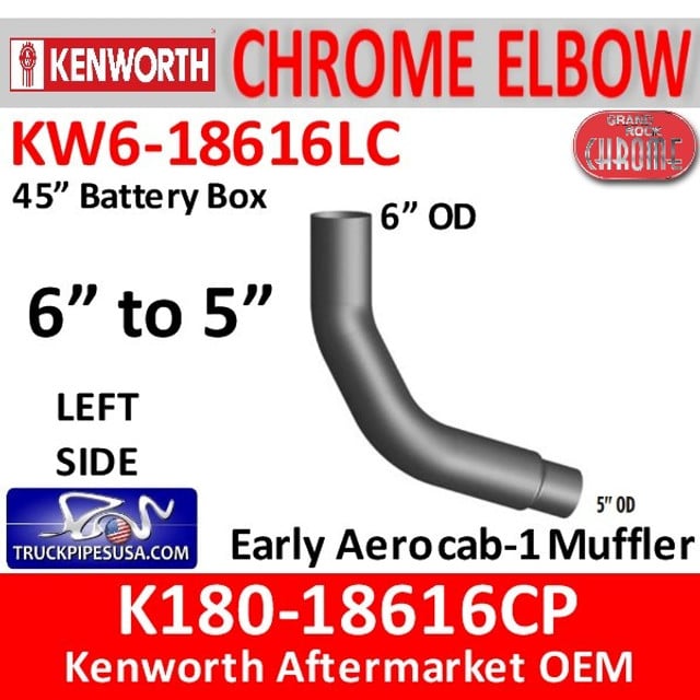 K180-18616CP Kenworth Left Chrome 6" to 5"