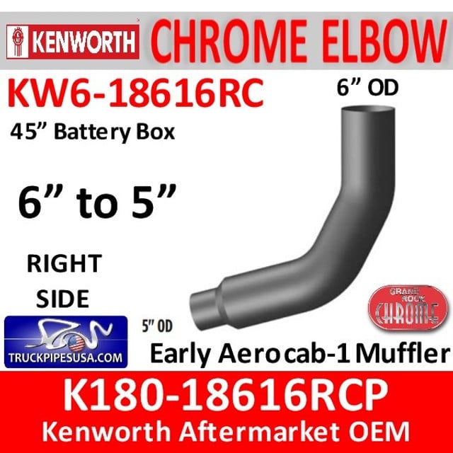 K180-18616RCP Kenworth Right Chrome 6" to 5"