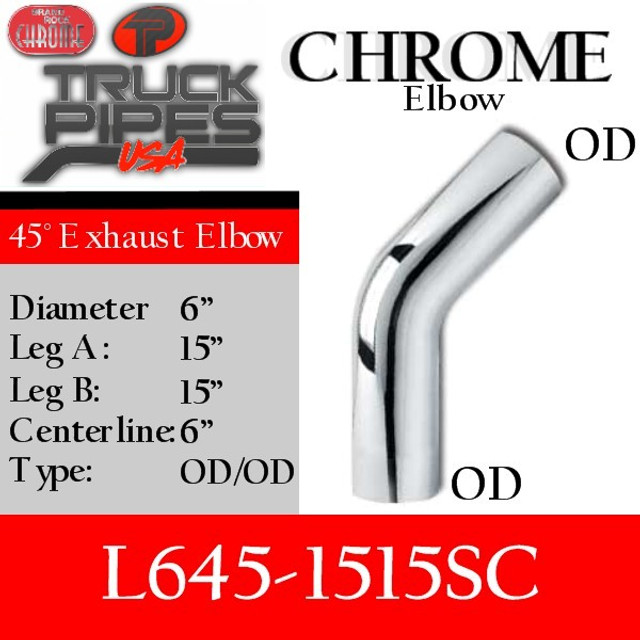 6" 45 Degree Exhaust Elbow 15" x 15" OD-OD Chrome L645-1515SC