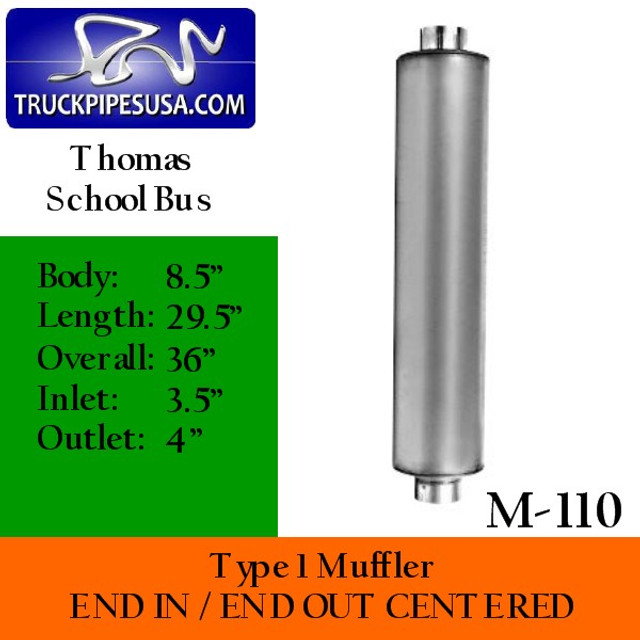 M-110 Type 1 Muffler 8.5" Round x 29.5" Body 3.5" IN 4" OUT 36" Overall