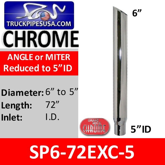 6" x 72" Miter Cut Chrome Stack Reduced to 5" ID