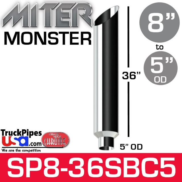 8" x 36" Miter Cut Chrome Monster Stack Reduced to 5" OD
