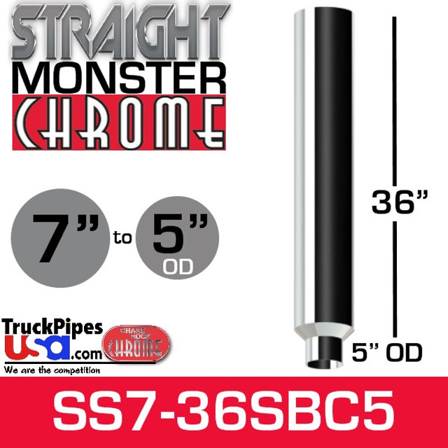 7" x 36" Straight Chrome Monster Stack Reduced to 5" OD Bottom