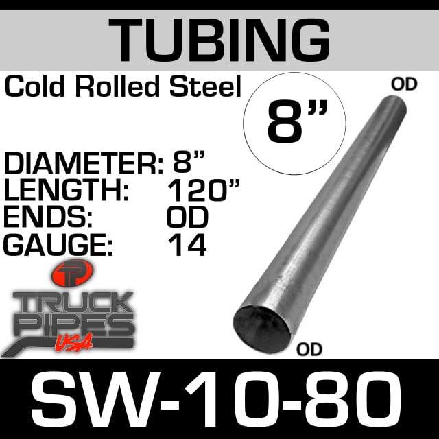 8" x 120" 14ga Straight Cold Roll Steel Exhaust Tubing OD-OD 10-80