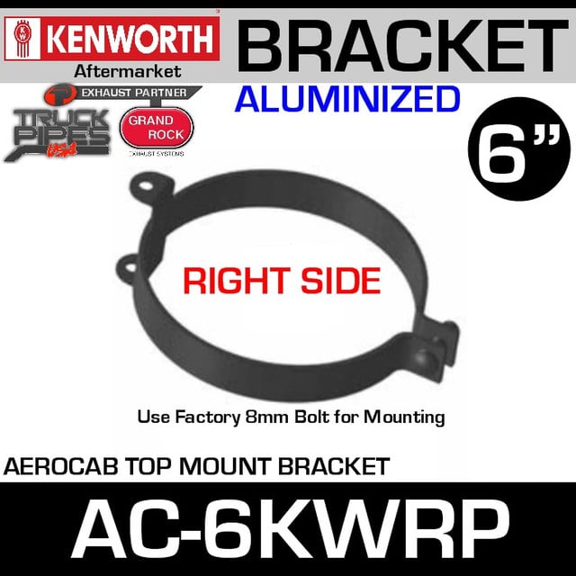 6" Kenworth Right Side Aerocab Top Mount Bracket AC-6KWRP