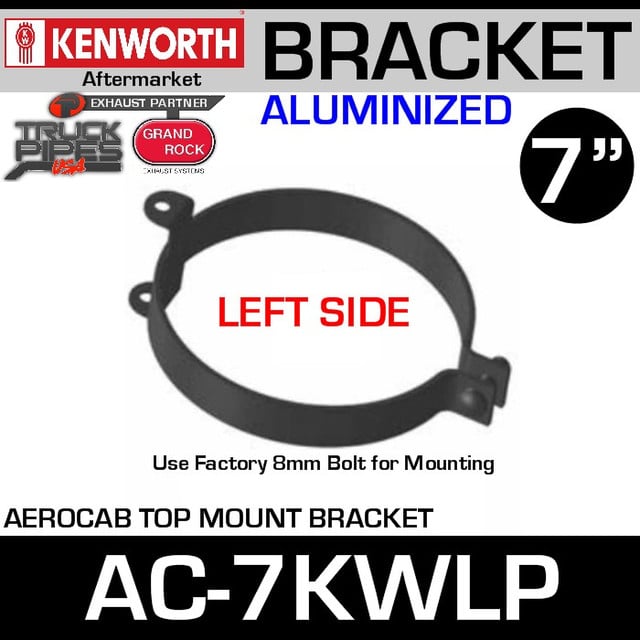 7" Kenworth Left Side Aerocab Top Mount Bracket AC-7KWLP