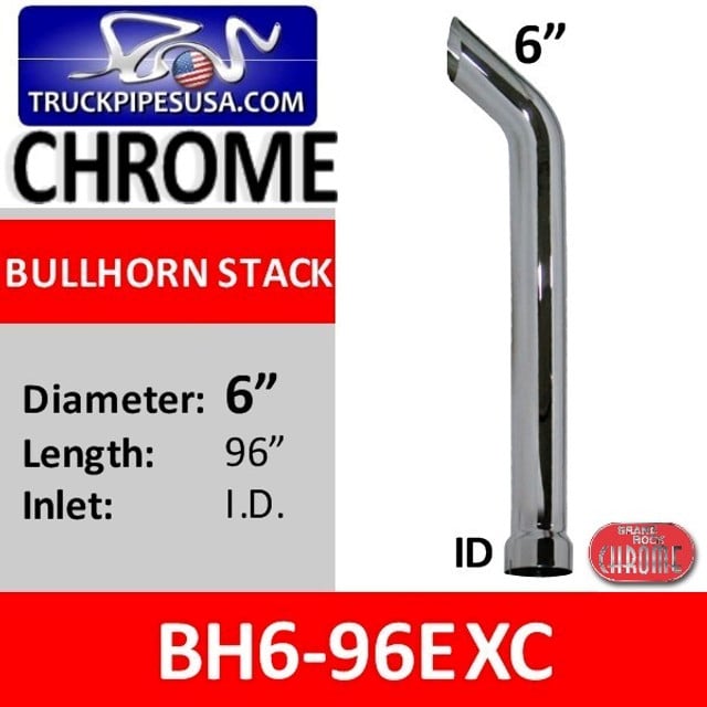 BH6-96EXC 6" x 96" Bullhorn Stack With ID Bottom in Chrome