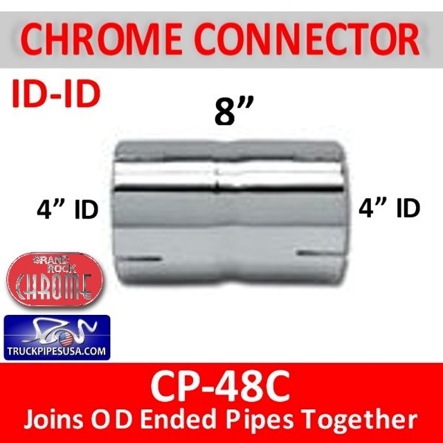 4 inch Chrome Exhaust Coupler ID-ID 8" Long CP-48C