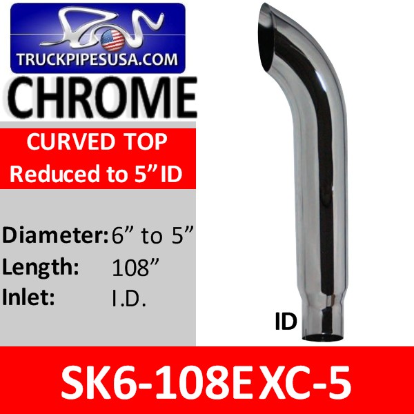 sk6-108exc-5-curved-top-chrome-exhaust-stack-pipe-6-inch-pipe-reduced-to-5-inches-id-108-inches-long.jpg