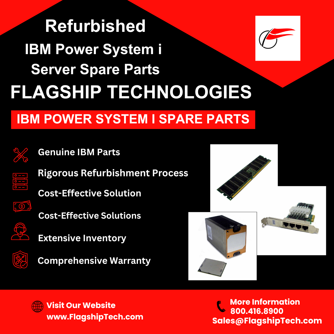 Refurbished IBM Power System i Spare Parts - Flagship Technologies