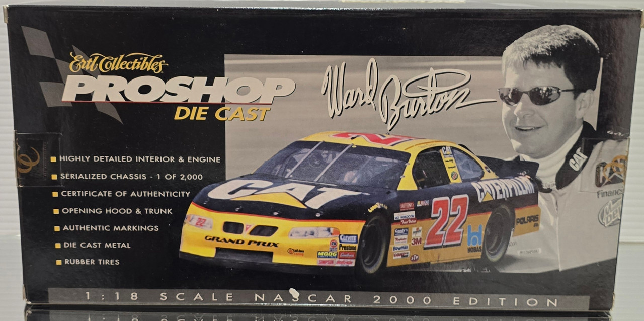 WARD BURTON 2000 CAT 1/18 ERTL PROSHOP DIECAST