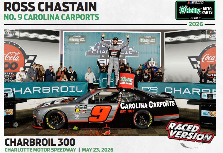 ROSS CHASTAIN 2026 CHARLOTTE WIN CAROLINA CARPORTS RACED VERSION