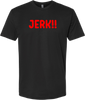 Reggae Jerk Brand - JERK!! Crew Unisex Tee Black Red Front
