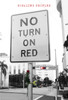 No Turn On Red | By Rosalind N. Peoples (Front Cover)