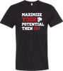 One Love Remnant FDN - Maximize Your Potential Crew Unisex Tee Black White Red Front