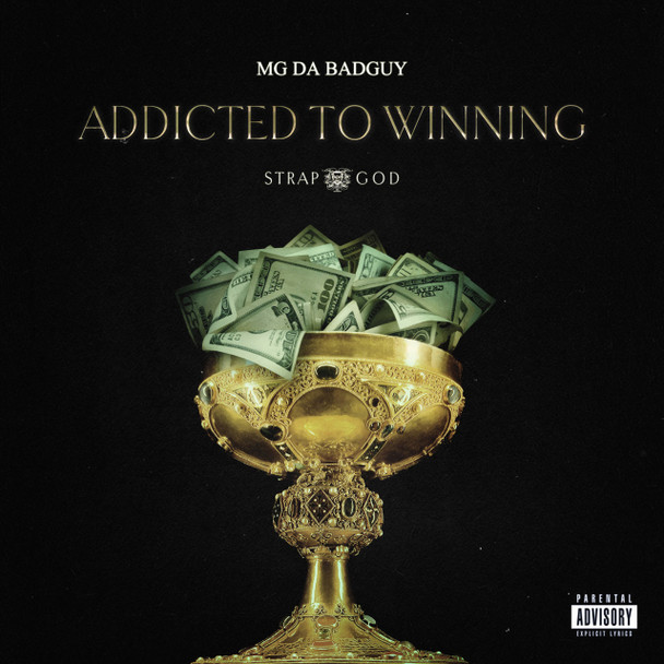 MG Da BadGuy - Strap God | Addicted To Winning (Single) Cover Art