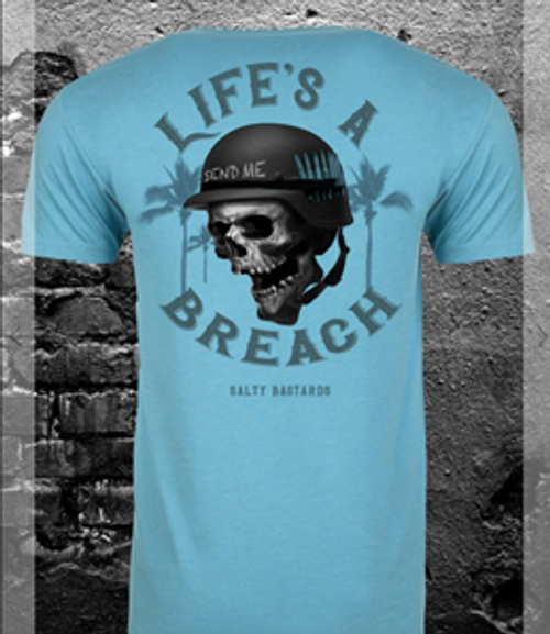 Life's a Breach Tee