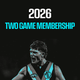2026 Two Game Membership