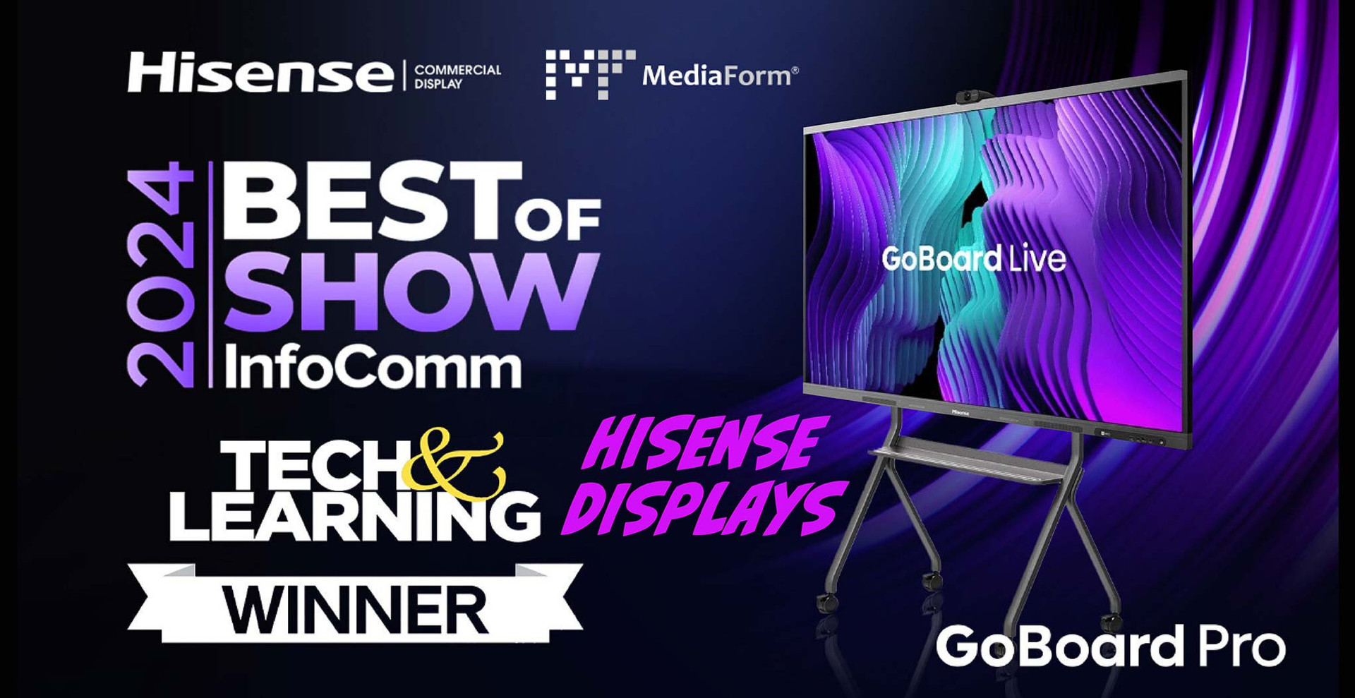 Hisense Displays: 2024 Best of Show / Tech&Learning Winner